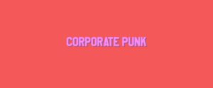 Corporate Punk